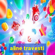 aline travesti